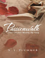 Passionwalk: Don't Let Your Blessing Slip Away