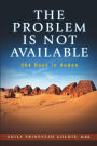 The Problem Is Not Available: 364 Days In Sudan