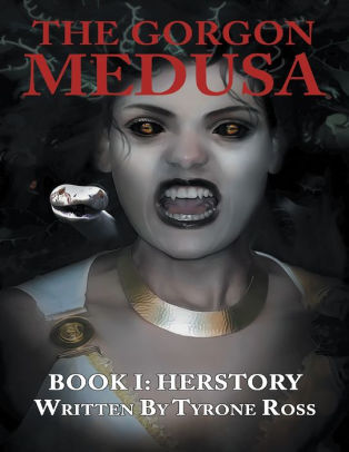 Medusa Through the eyes of the Gorgon (Medusa Series Book 1)