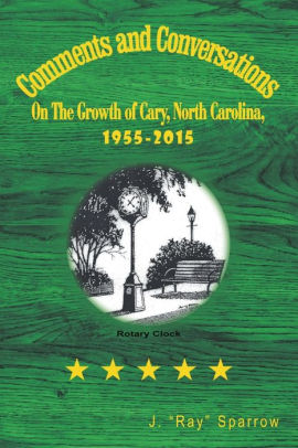 Comments And Conversations On The Growth Of Cary North Carolina