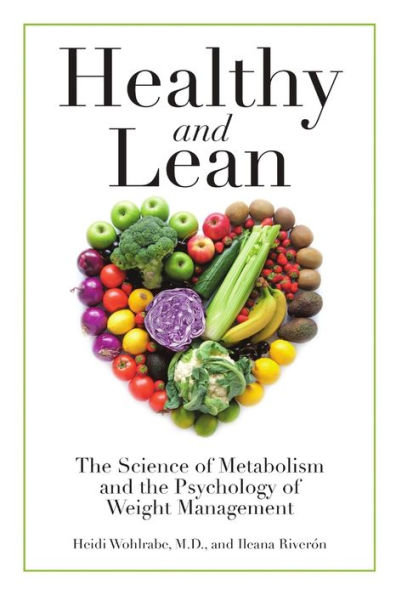 Healthy and Lean: The Science of Metabolism and the Psychology of Weight Management