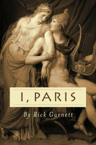 Title: I, Paris, Author: Rick Garnett