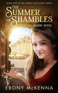 Title: The Summer of Shambles (Ondine Book #1), Author: Ebony McKenna