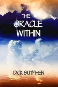 Title: The Oracle Within, Author: Dick Sutphen