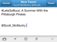 Title: #LetsGoBucs: A Summer With the 2012 Pittsburgh Pirates, Author: Scott McMurtry