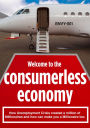 Consumerless Economy: Crisis Created a Million of Millionaires and Can Make You Very Rich Too.