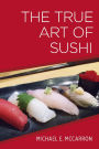 The True Art of Sushi