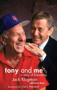 Title: Tony and Me: A Story of Friendship, Author: Jack Klugman