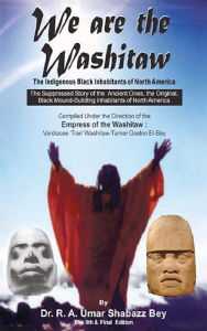 Title: We are the Washitaw: The Washitaw Doctrine, Author: RA Umar Shabazz Bey