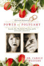 Power of Polygamy: a/k/a/ Inside the World of Warren Jeffs Revised Edition