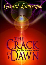 Title: The Crack of Dawn, Author: Gerard Labrecque