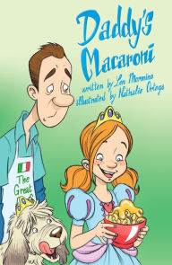 Title: Daddy's Macaroni, Author: Len Mormino