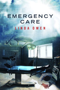 Title: Emergency Care, Author: Linda Owen