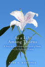 As a Lily Among Thorns: A Story of King Solomon, the Queen of Sheba, and the Goddess of Wisdom