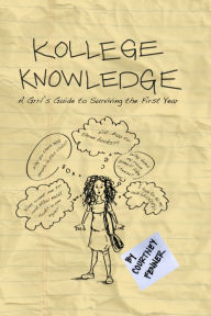 Title: Kollege Knowledge: A Grrl's Guide to Surviving the First Year, Author: Courtney Fenner