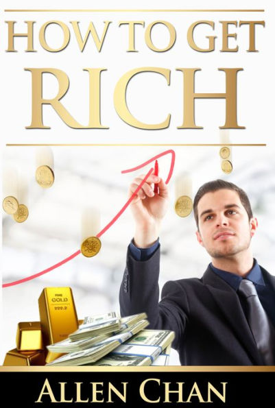How To Get Rich