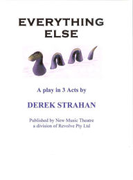 Title: Everything Else, Author: Derek Strahan