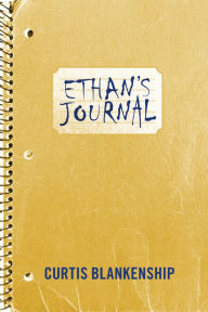 Title: Ethan's Journal, Author: Curtis Blankenship