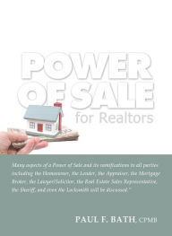 Title: Power of Sale for Realtors, Author: Paul F. Bath