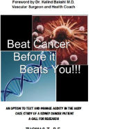 Title: Beat Cancer Before it Beats You!!!: An Option to Test and Manage Acidity in the Body., Author: Thomas Thottukadavil