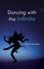 Dancing with the Infinite