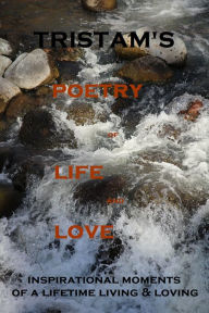 Title: Poetry of Life and Love, Author: Tristam