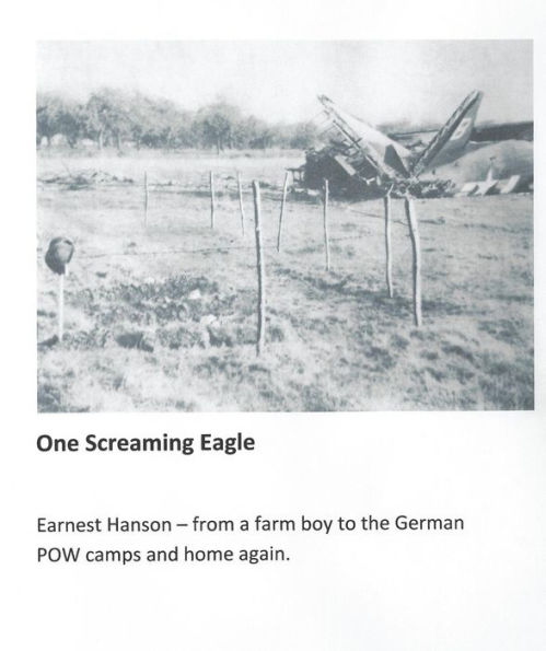 One Screaming Eagle: From a Farm Boy to the German Pow Camps and Home Again