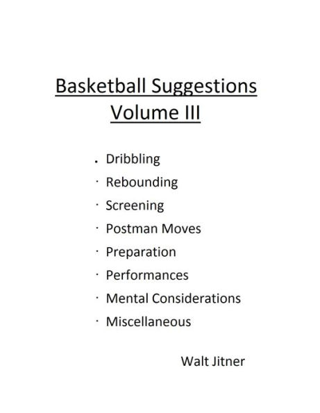 Basketball Suggestions: Volume III