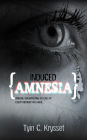 Induced Amnesia