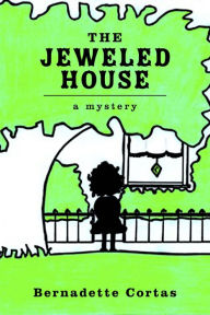 Title: The Jeweled House: A Mystery, Author: Bernadette Cortas