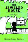 The Jeweled House: A Mystery