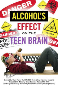 Title: Alcohol's effect on the Teen Brain, Author: Chuck Pearce