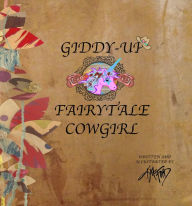 Title: Giddy-Up Fairytale Cowgirl, Author: Kat Ford