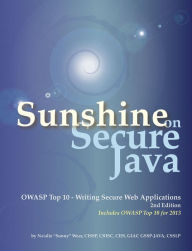 Title: Sunshine on Secure Java: OWASP Top 10 - Writing Secure Web Applications, Author: Natalie 