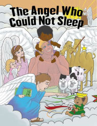 Title: The Angel Who Could Not Sleep: A Christmas Story, Author: ?Julie Feingold