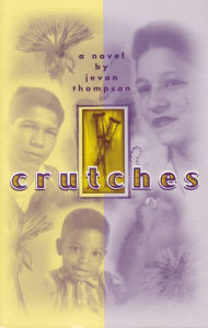 Title: Crutches, Author: Jevon Thompson