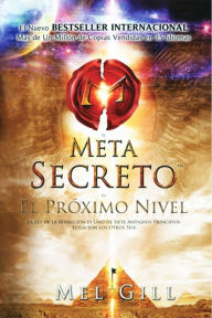 Title: El Metasecreto:: El Promixo Nivel, Author: Mel Gill