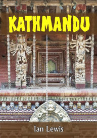 Title: Kathmandu, Author: Ian Lewis