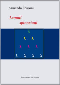 Title: Lemmi Spinoziani, Author: Brissoni. Armando