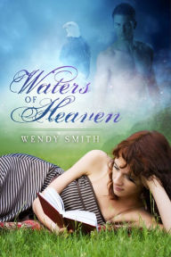 Title: Waters of Heaven, Author: Wendy Smith