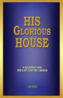 His Glorious House: A Blueprint for the 21st Century Church