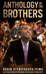 Title: Anthology of The Brothers, Author: Kevin Ayebitorofa Itima