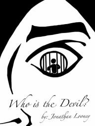 Title: Who is the Devil?, Author: Jonathan Looney