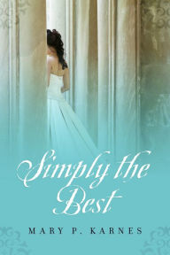 Title: Simply the Best, Author: Mary P. Karnes