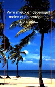 Title: Vivre mieux: En dépensant moins et en protégeant la planète, Author: Fvc Productions