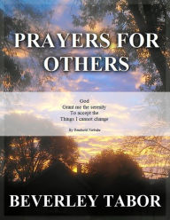 Title: Prayers for Others, Author: Beverley Tabor