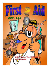 Title: First 2 Aid: DRS ABC, Author: Haemi Toma