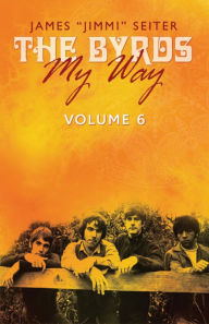 Title: 'The Byrds - My Way' Volume 6, Author: James 