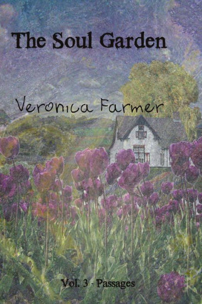 The Soul Garden: Volume 3 - Passages