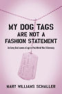 My Dog Tags Are Not A Fashion Statement: An Army Brat comes of age in Post-World War II Germany